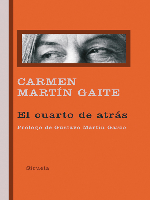 Title details for El cuarto de atrás by Carmen Martín Gaite - Available